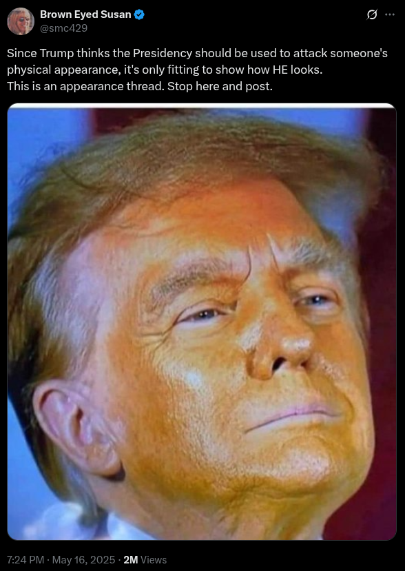 Since Trump thinks the Presidency should be used to attack someone's physical appearance, it's only fitting to show how HE looks